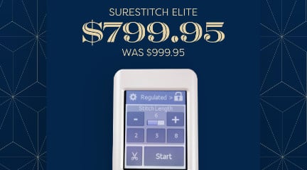 Save $200 on the SureStitch Elite