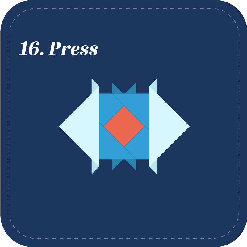 Step 16: Press