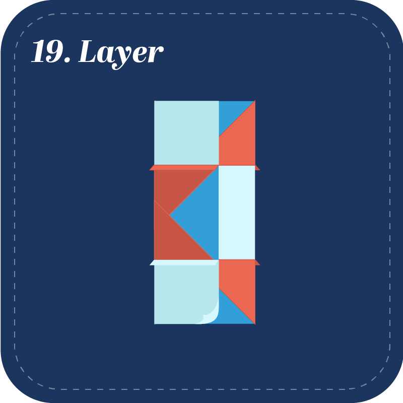 Step 19: Layer