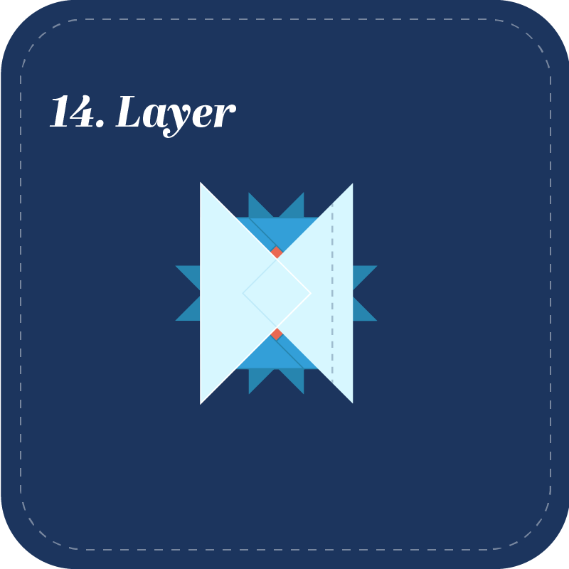 Step 14: Layer