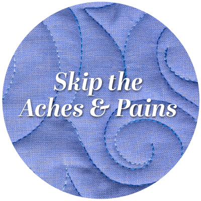 Skip the Aches & Pains
